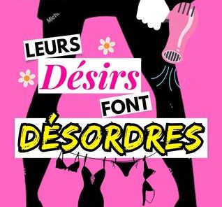 Comédie : « Leurs désirs font désordres »