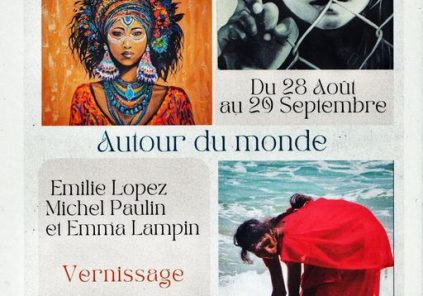 Exposition : Autour du Monde (Emilie Lopez, Michel Paulin et Emma Lampin)