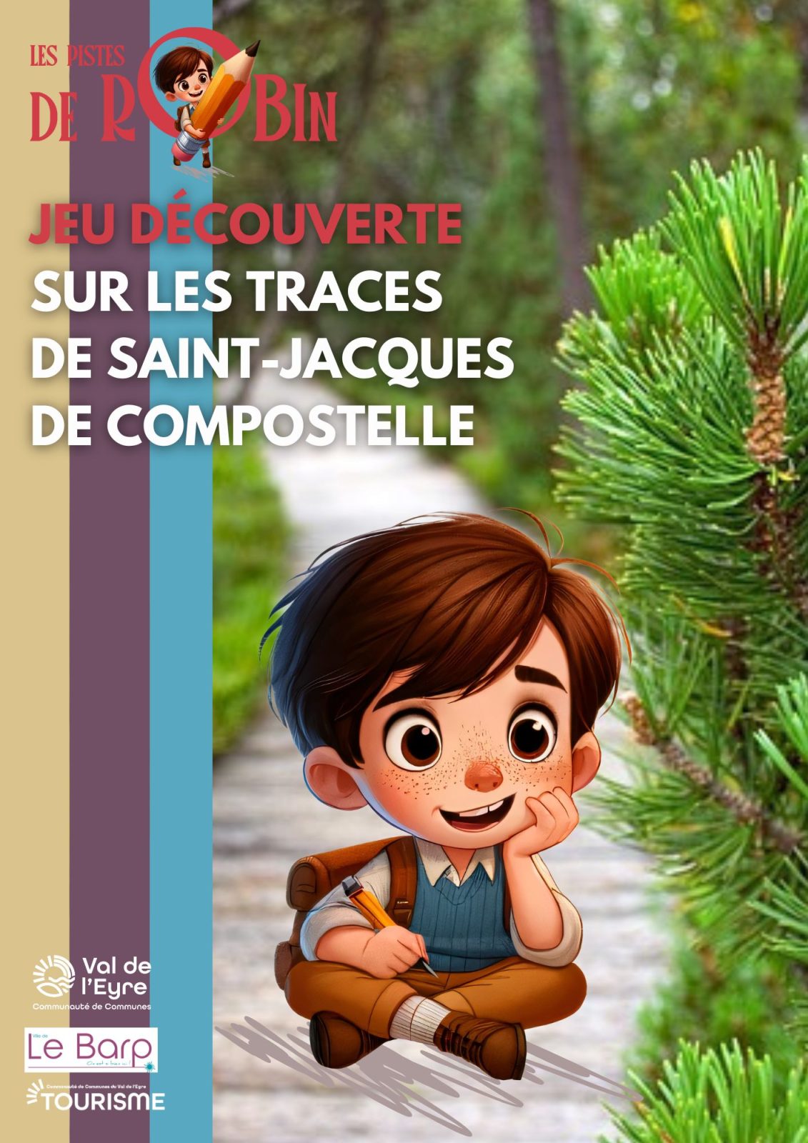 Sur les pistes de Robin : Sur les traces de Saint-Jacques de Compostelle